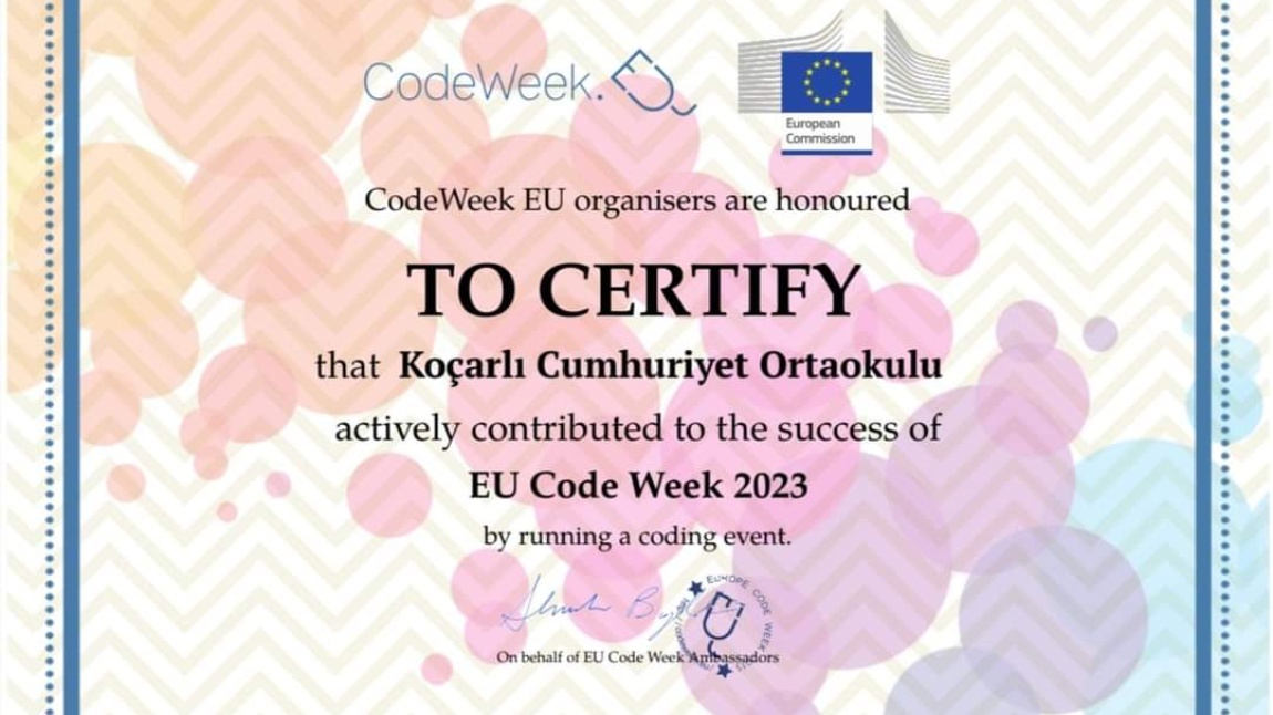 2023 Codeweek Avrupa Birliği Kodlama sertifikamızı aldık.